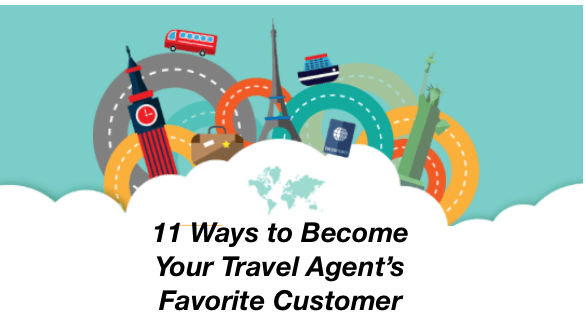 Ways to Become a Travel Agent’s Favorite Customer